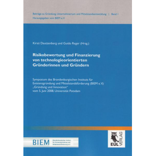 Risikobewertung und Finanzierung von technologieorientierten Gründerinnen und Gründern