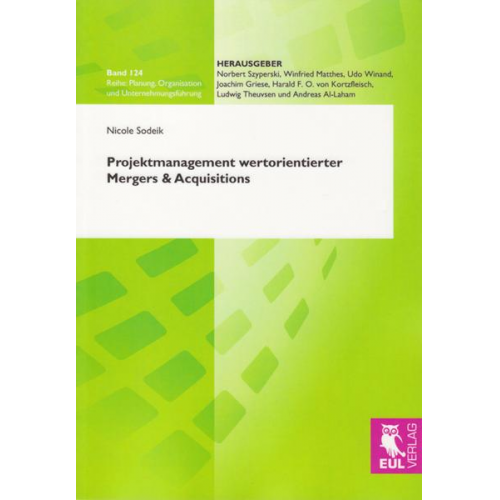 Nicole Sodeik - Projektmanagement wertorientierter Mergers & Acquisitions