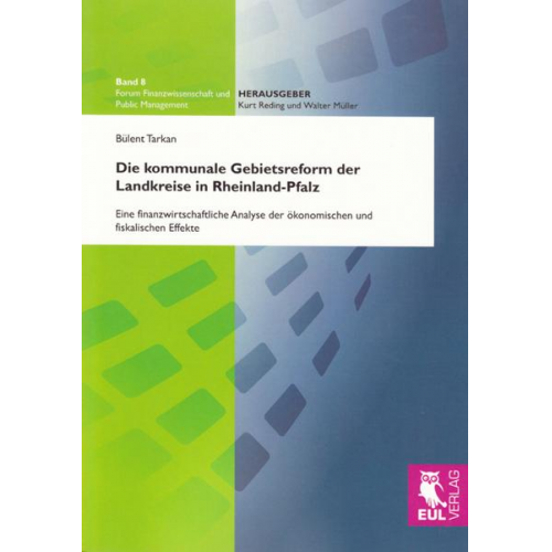 Bülent Tarkan - Die kommunale Gebietsreform der Landkreise in Rheinland-Pfalz