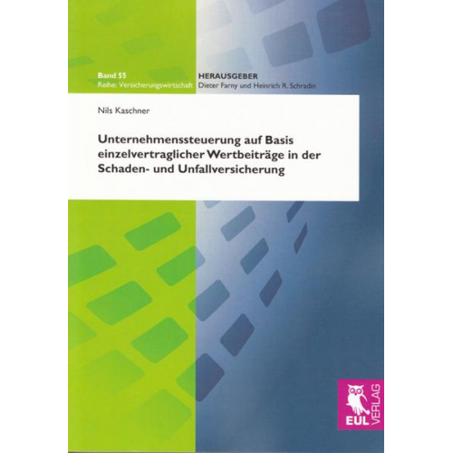 Nils Kaschner - Unternehmenssteuerung auf Basis einzelvertraglicher Wertbeiträge in der Schaden- und Unfallversicherung