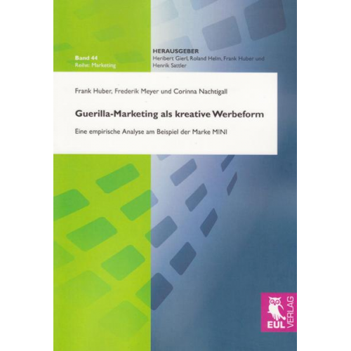 Frank Huber & Frederik Meyer & Corinna Nachtigall - Guerilla-Marketing als kreative Werbeform