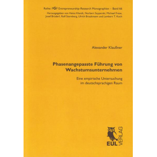 Alexander Klaussner - Phasenangepasste Führung von Wachstumsunternehmen