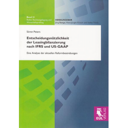 Sören Peters - Entscheidungsnützlichkeit der Leasingbilanzierung nach IFRS und US-GAAP