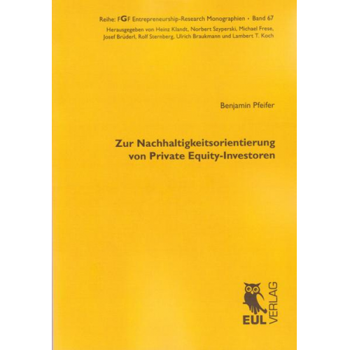 Benjamin Pfeifer - Zur Nachhaltigkeitsorientierung von Private Equity-Investoren