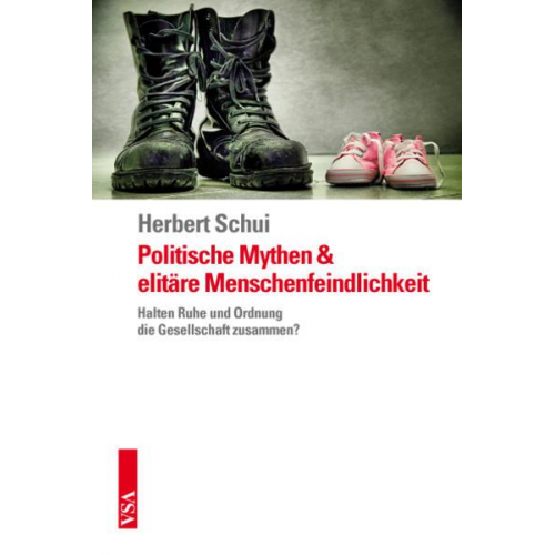 Herbert Schui - Politische Mythen und elitäre Menschenfeindlichkeit