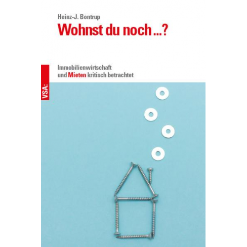 Heinz J. Bontrup - Wohnst du noch ...?