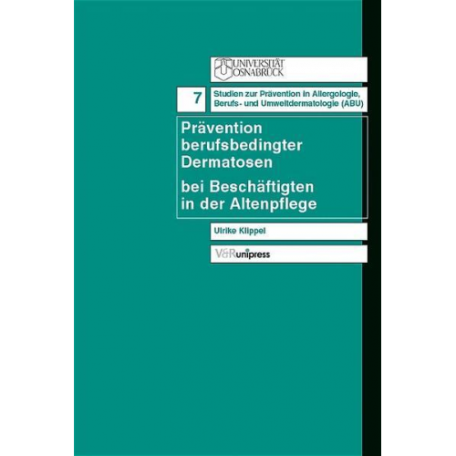 Ulrike Klippel - Prävention berufsbedingter Dermatosen bei Beschäftigten in der Altenpflege