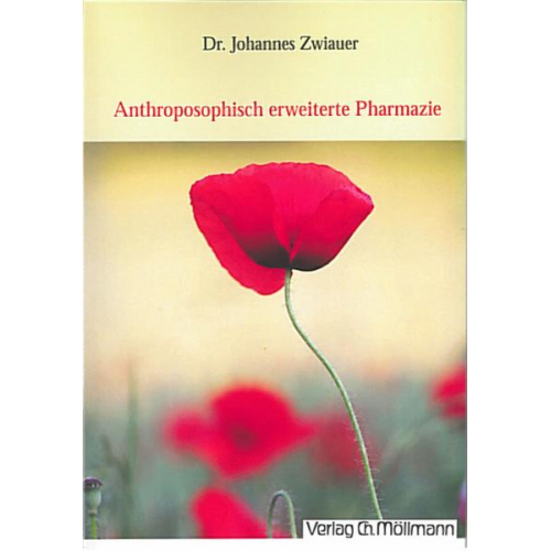 Johannes Zwiauer - Anthroposophisch erweiterte Pharmazie