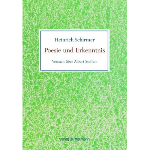 Heinrich Schirmer - Poesie und Erkenntnis