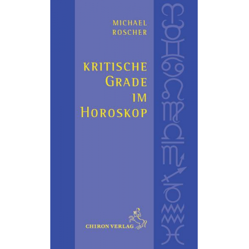 Michael Roscher - Kritische Grade im Horoskop