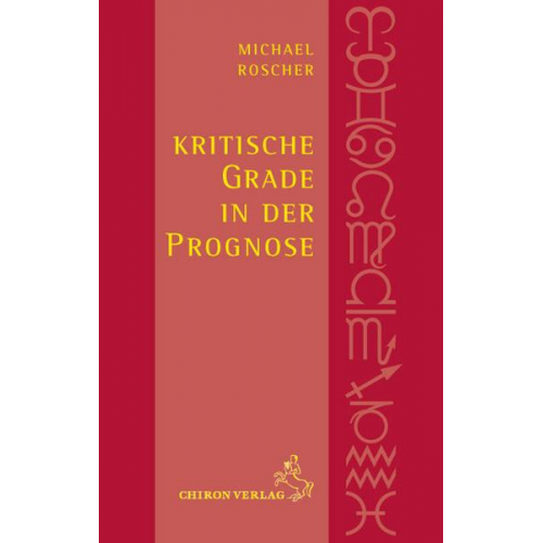 Michael Roscher - Kritische Grade in der Prognose