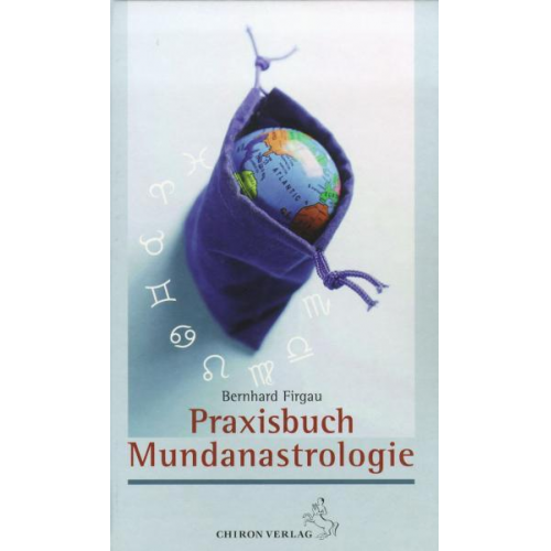 Bernhard Firgau - Praxisbuch der Mundanastrologie