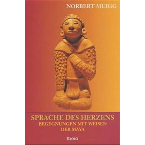 Norbert Muigg - Sprache des Herzens