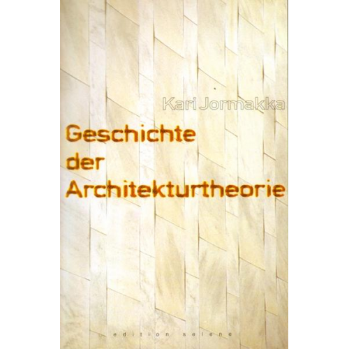 Kari Jormakka - Geschichte der Architekturtheorie