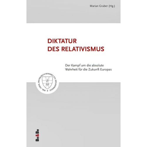 Marian Gruber - Diktatur des Relativismus