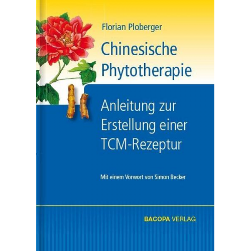 Florian Ploberger - Chinesische Phytotherapie