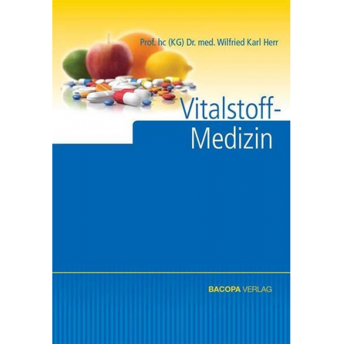 Wilfried K. Herr - Vitalstoff-Medizin