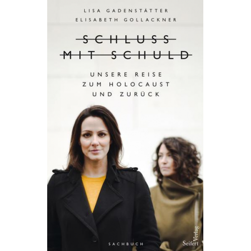 Lisa Gadenstätter & Elisabeth Gollackner - Schluss mit Schuld