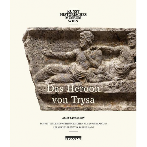 Alice Landskron - Das Heroon von Trysa. Bd. 2 Bildband