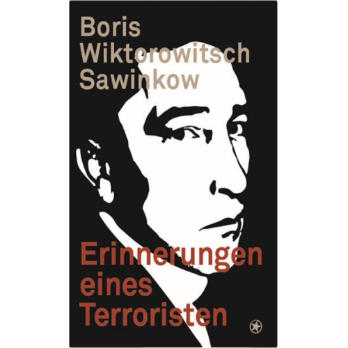 Boris Wiktorowitsch Sawinkow - Erinnerungen eines Terroristen