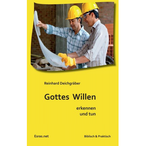 Reinhard Deichgräber - Gottes Willen erkennen und tun