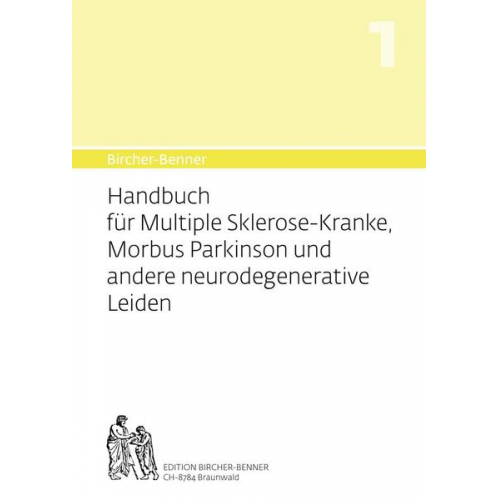 Andres Bircher & Lilli Bircher & Pascal Bircher & Anne-Cecile Bircher - Bircher-Benner Handbuch Nr. 1 Handbuch für Multiple-Sklerose-Kranke, Morbus Parkinson und andere neurodegenerative Leiden