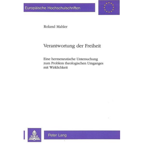 Roland Mahler - Verantwortung der Freiheit