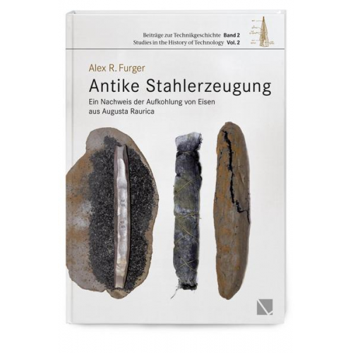 Alex R. Furger - Antike Stahlerzeugung