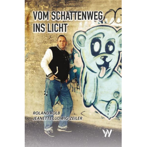 Roland Kolb & Jeanette Ludwig-Zeiler - Vom Schattenweg ins Licht