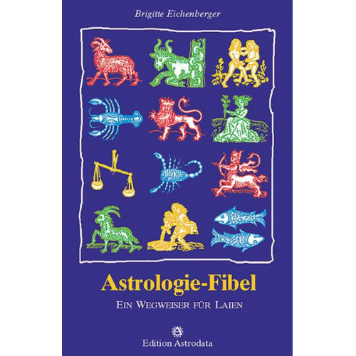 Brigitte Eichenberger - Astrologie-Fibel