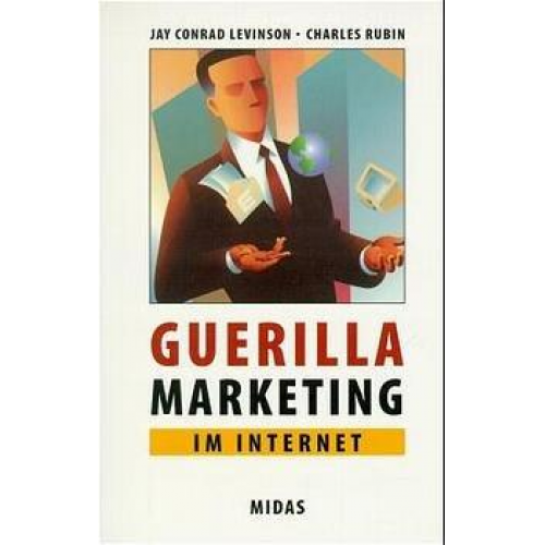 Jay C. Levinson & Charles Rubin - Guerilla Marketing im Internet