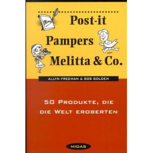 Freeman Golden - Post-it, Pampers, Melitta & Co.