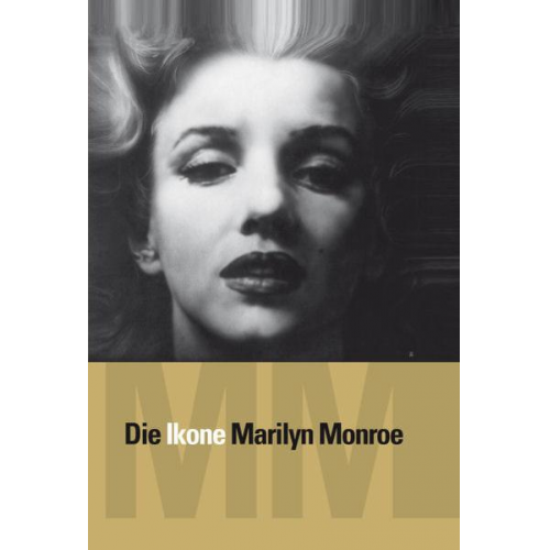 Die Ikone Marilyn Monroe