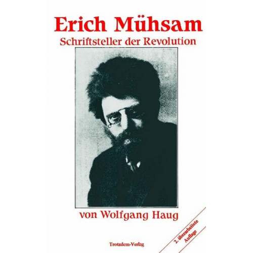 Wolfgang Haug - Erich Mühsam