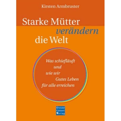 Kirsten Armbruster - Starke Mütter verändern die Welt