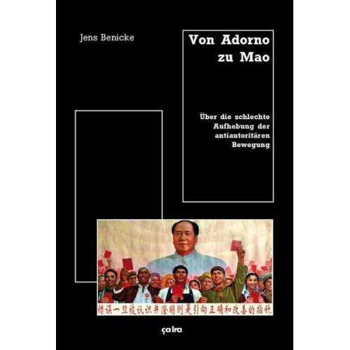 Jens Benicke - Von Adorno zu Mao