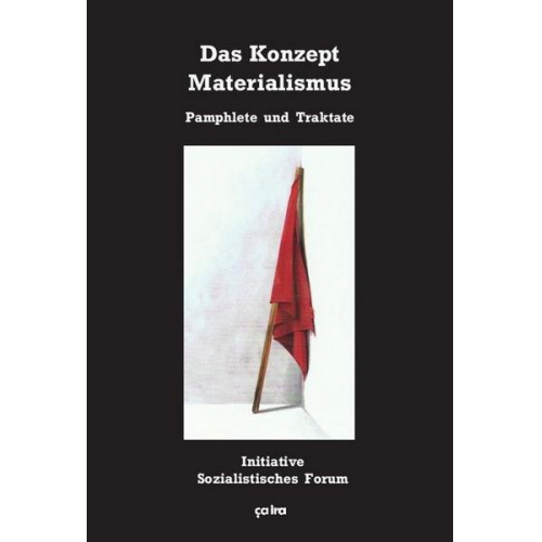 Initiative Sozialistisches Forum - Das Konzept Materialismus