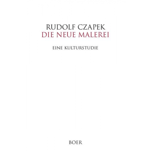 Rudolf Czapek - Die neue Malerei