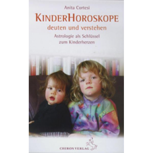 Anita Cortesi - Kinder-Horoskope deuten und verstehen