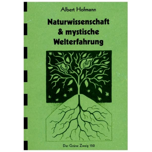 Albert Hofmann - Naturwissenschaft & mystische Welterfahrung