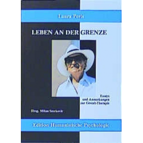 Lore Perls - Leben an der Grenze