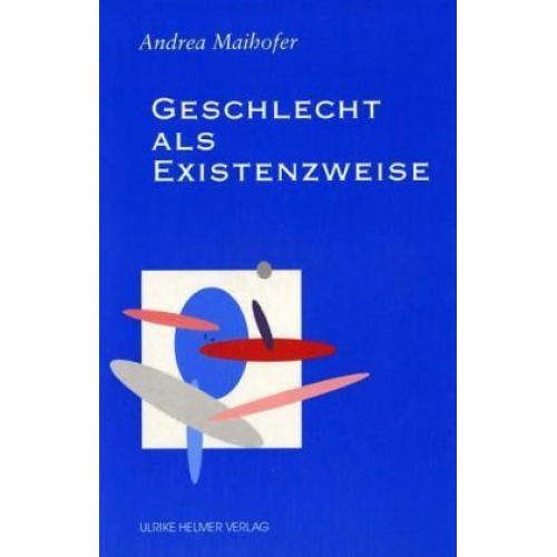 Andrea Maihofer - Geschlecht als Existenzweise