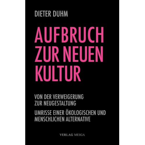 Dieter Duhm - Aufbruch zur neuen Kultur