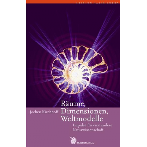 Jochen Kirchhoff - Räume, Dimensionen, Weltmodelle