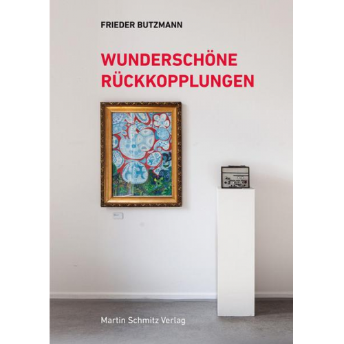 Butzmann Frieder - Wunderschöne Rückkopplungen