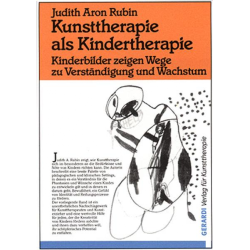 Judith A. Rubin - Kunsttherapie als Kindertherapie