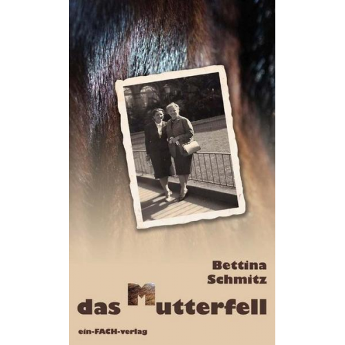 Bettina Schmitz - Das Mutterfell