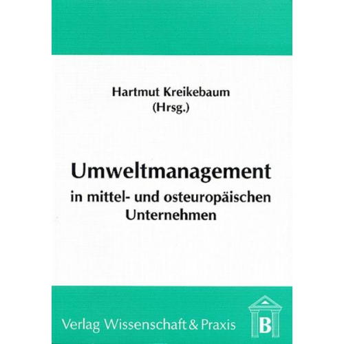 Umweltmanagement in mittel- und osteuropäischen Unternehmen.