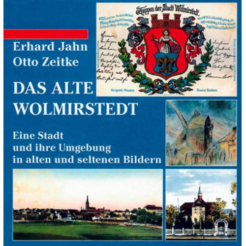 Erhard Jahn & Otto Zeitke - Das alte Wolmirstedt