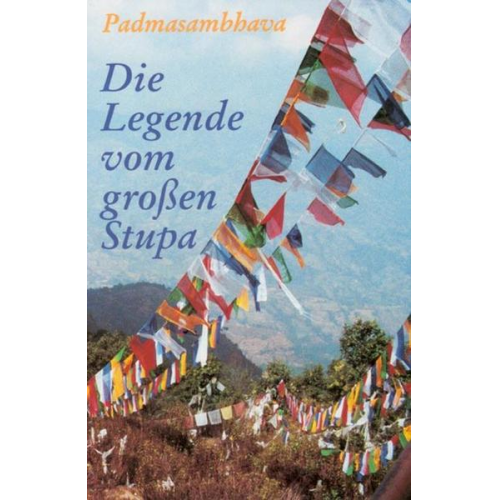 Padmasambhava - Die Legende vom großen Stupa